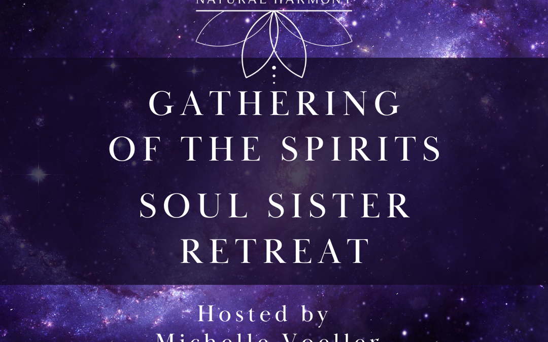Gathering of the Spirits Soul Sister Retreat